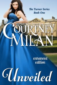 Cover for Unveiled by Courtney Milan: a white woman in a blue gown standing in front of an English manor