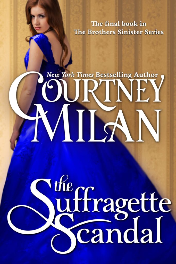 Cover of The Suffragette Scandal by Courtney Milan: a white woman in a blue dress looking over her shoulder