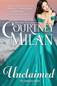 Book cover for Unclaimed by Courtney Milan: A dark haired white woman in a teal gown looking at the viewer
